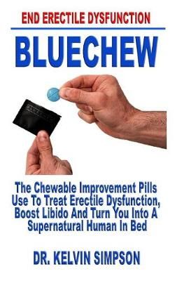 BlueChew the Chewable Improvement Pills Use to Treat Erectile