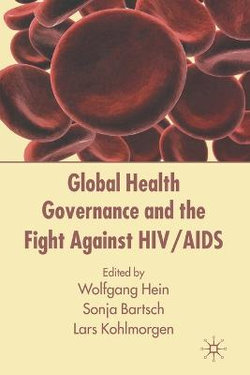 Global Health Governance and the Fight Against HIV/AIDS