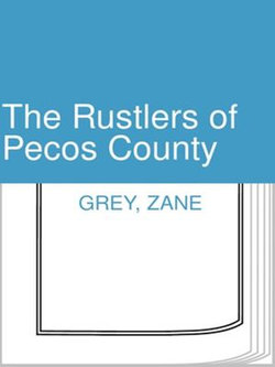 The Rustlers of Pecos County