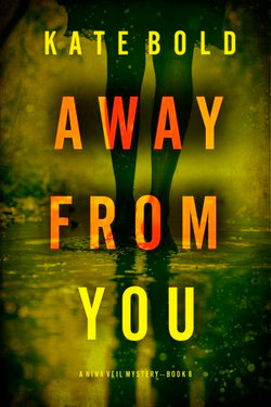 Away From You (A Nina Veil FBI Suspense Thriller—Book 8)