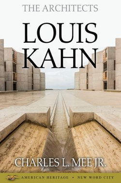 The Architects: Louis Kahn