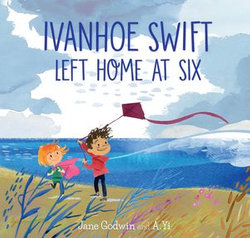 Ivanhoe Swift Left Home at Six