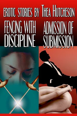 Double Play: Fencing with Discipline & Admission of Submission