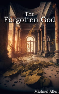 The Forgotten God