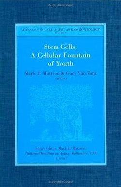 Stem Cells: A Cellular Fountain of Youth: Volume 8