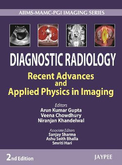 Diagnostic Radiology: Recent Advances and Applied Physics in Imaging