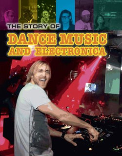 The Story of Techno and Dance Music