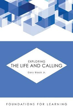 Exploring the Life and Calling