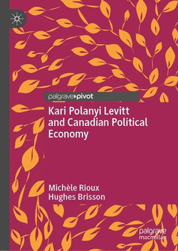 Kari Polanyi Levitt and Canadian Political Economy