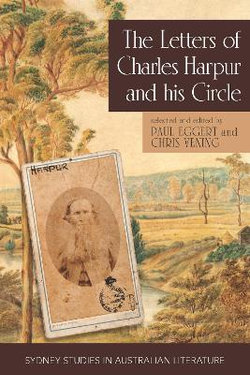 The Letters of Charles Harpur and His Circle