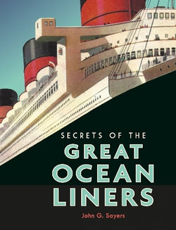 Secrets of the Great Ocean Liners