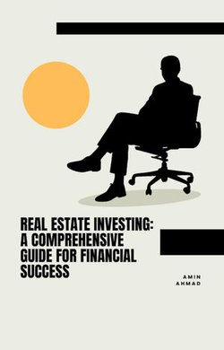 Real Estate Investing: A Comprehensive Guide for Financial Success