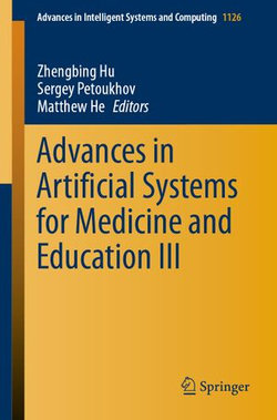 Advances in Artificial Systems for Medicine and Education III