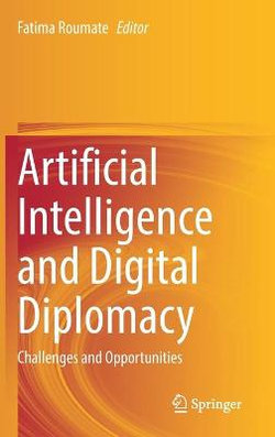 Artificial Intelligence and Digital Diplomacy