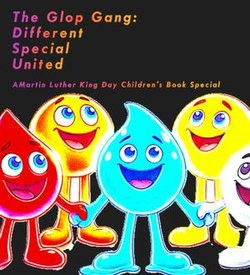 The Glop Gang: Different, Special, United