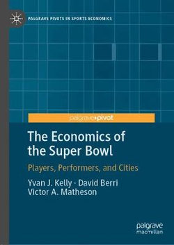 The Economics of the Super Bowl