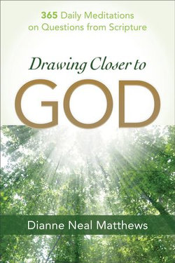 Drawing Closer to God