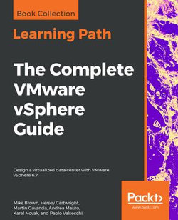 The The Complete VMware vSphere Guide