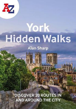 A-Z York Hidden Walks