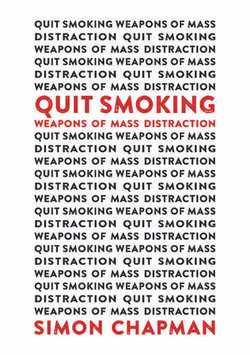 Quit Smoking Weapons of Mass Distraction