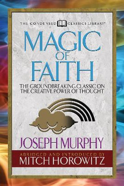 Magic of Faith (Condensed Classics)