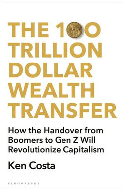 The 100 Trillion Dollar Wealth Transfer