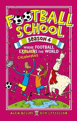 Football School Season : Where Football Explains the World