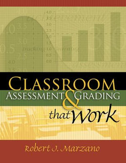 Classroom Assessment and Grading That Work