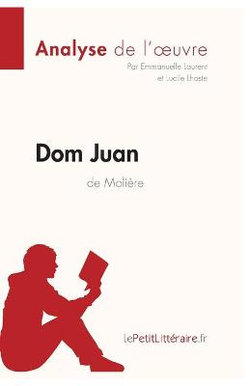 Dom Juan de Moliere (Analyse de l'oeuvre)