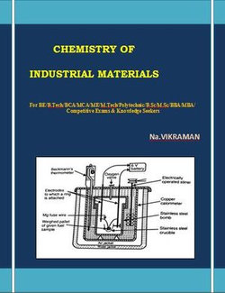 CHEMISTRY OF INDUSTRIAL MATERIALS