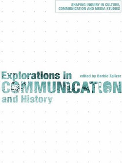 Explorations in Communication and History