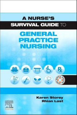 A Nurse's Survival Guide to General Practice Nursing