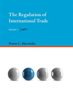 The Regulation of International Trade, Volume 1