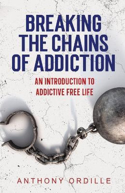 Breaking the Chains to Addiction