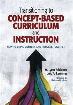 Transitioning to Concept-Based Curriculum and Instruction