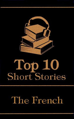 The Top 10 Short Stories - The French