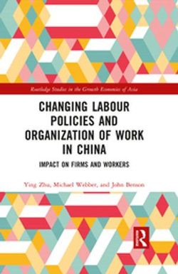 Changing Labour Policies and Organization of Work in China