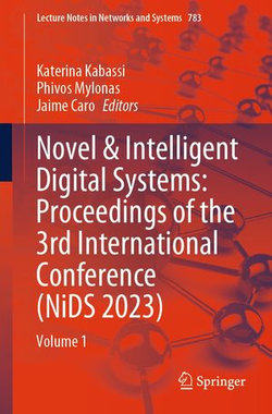 Novel & Intelligent Digital Systems: Proceedings of the 3rd International Conference (NiDS 2023)