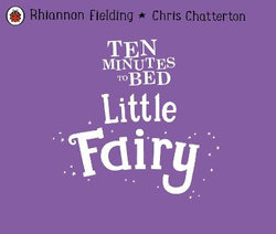 Ten Minutes to Bed: Little Fairy