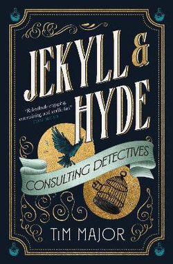 Jekyll and Hyde: Consulting Detectives