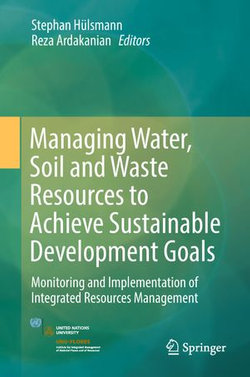 Managing Water, Soil and Waste Resources to Achieve Sustainable Development Goals