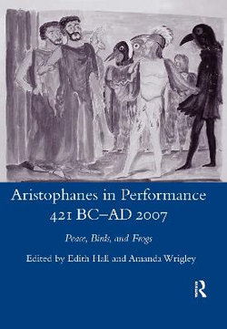 Aristophanes in Performance 421 BC-AD 2007