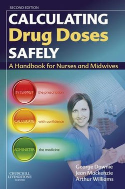 Calculating Drug Doses Safely E-Book