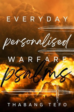 Everyday Personalized Warfare Psalms