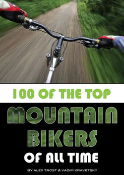 100 of the Top Mountain Bikers of All Time