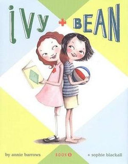 Ivy and Bean Book 1