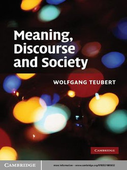 Meaning, Discourse and Society