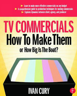 TV Commercials: How to Make Them