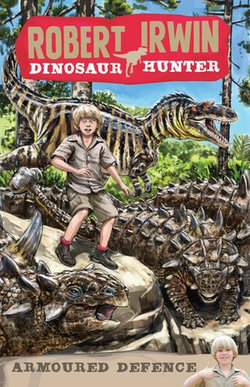 Robert Irwin Dinosaur Hunter 3: Armoured Defence