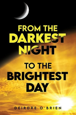 From the Darkest Night to the Brightest Day